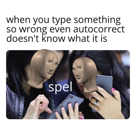 When You Type Something So Wrong Even Autocorrect Doesnt Know What It