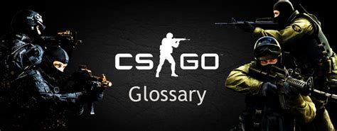 Over the past year, the top cs:go teams in the world competed in regional ranking events for invitations to a major championship. How to talk CS:GO: A glossary | Dafa Esports