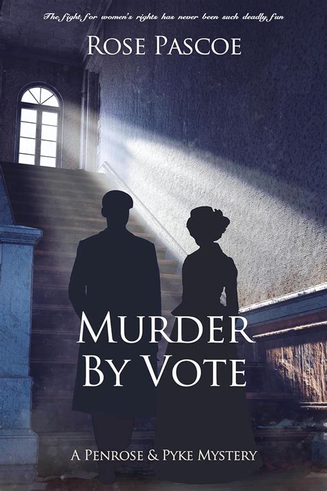 Murder By Vote Penrose And Pyke Mysteries Book 3 Kindle Edition By
