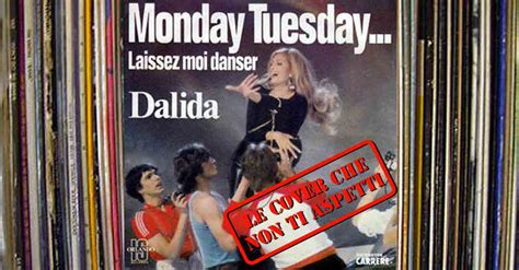 Dalida Monday Tuesday Laissez Moi Danser - Monday Tuesday... Laissez moi danser (le cover che non ti aspetti