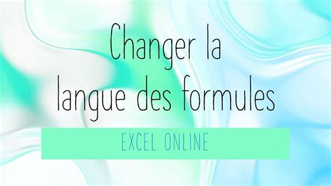 Excel Online Changer La Langue Des Formules Office365 Youtube
