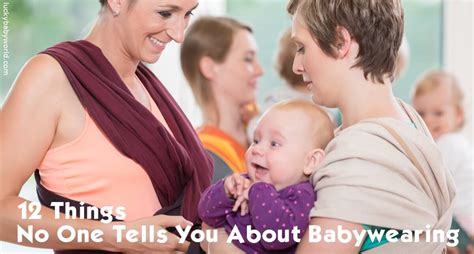 12 Things No One Tells You About Babywearing Lucky Baby World