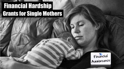 Financial Hardship Grants For Single Mothers Single Mothers Grants