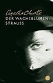 Der Wachsblumenstrauß, Agatha Christie | 9783596511167 | Boeken | bol.com