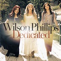 Wilson Phillips - Dedicated | Releases | Discogs