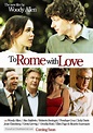 To Rome with Love (2012) movie poster