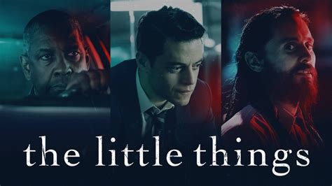 The Little Things Movie Review 2021 Artful Inventive And Unexpected