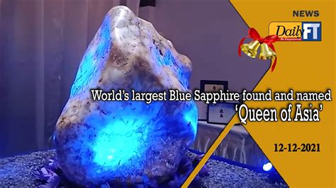 Worlds Largest Blue Sapphire Found And Named ‘queen Of Asia Youtube