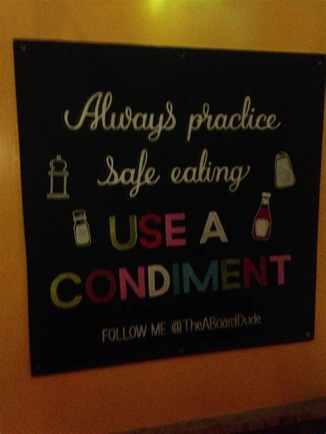 A Sign That Says Always Practice Safe Eating Use A Condiment