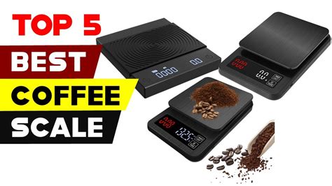 Enhance Your Coffee Experience Top 5 Coffee Scales Reviewed Youtube