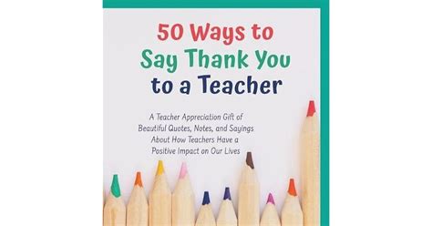50 Ways To Say Thank You To A Teacher A Teacher Apprecaition T Of