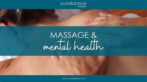 Massage And Mental Health Purebalance Blog
