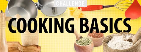 Cooking Basics Challenge Instructables