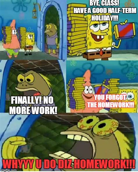 Spongebob Homework Meme