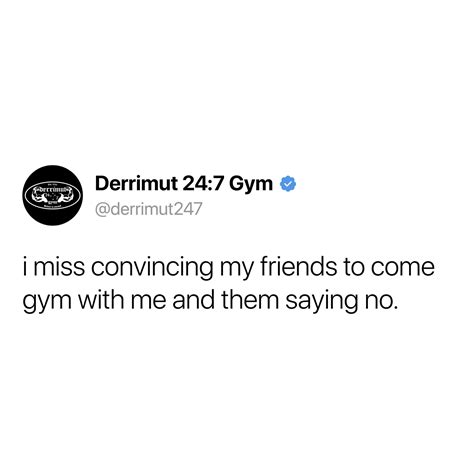 tag a friend that always says no derrimut 24 7 gym