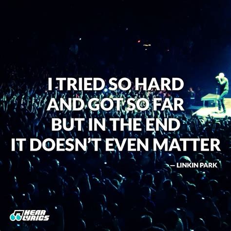 Love Linkin Park Quotes Quotesgram