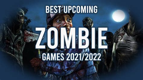 Best Upcoming Zombie Games 20212022 Top 5 New Zombie Games Youtube