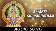 Ayyappa Suprabhatham - Malayalam Devotional Song | Lord Ayyappan | Jaya ...