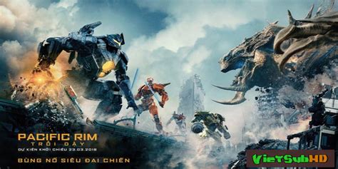 It has been ten years since the battle of the breach and the oceans are still, but restless.  Hành Động  Pacific Rim 2 Uprising 2018 1080p WEB-DL ...
