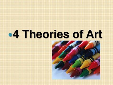 Ppt 4 Theories Of Art Powerpoint Presentation Free Download Id1385551