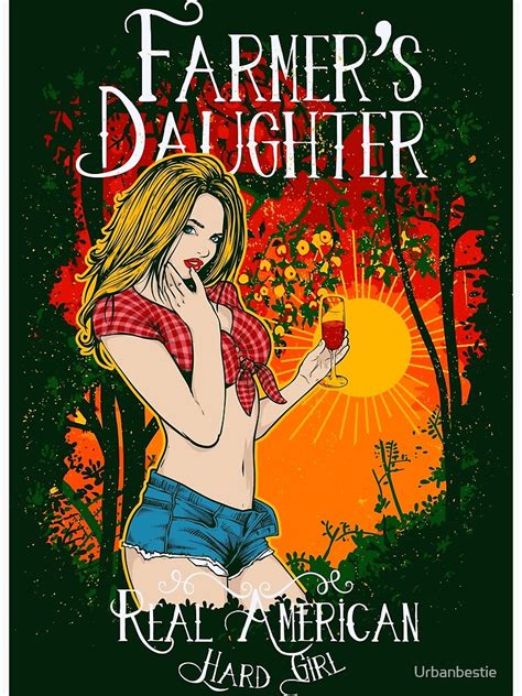 Farmers Daughter Funny Hot Sexy Art Print By Urbanbestie Redbubble