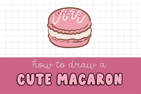 How To Draw A Cute Macaron Easy For Kids