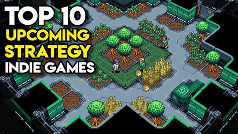 Top 10 Upcoming Strategy Indie Games On Steam Part 1 Youtube
