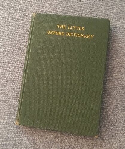 The Little Oxford Dictionary 1930 George Ostler Clarendon Press Green