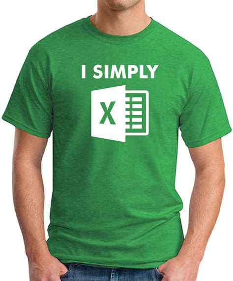 I Simply Excel T Shirt Geekytees