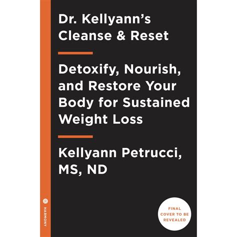 Dr Kellyanns Cleanse And Reset Detoxify Nourish And Restore Your