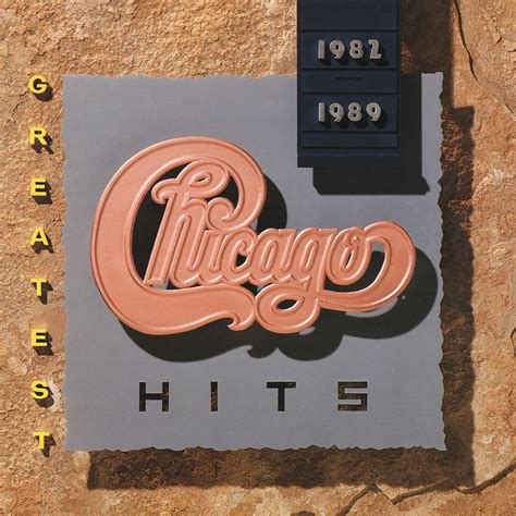 Chicago Greatest Hits 1982 1989 Lyrics And Tracklist Genius