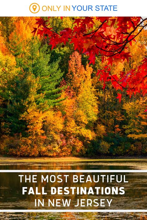 19 Of The Most Beautiful Fall Destinations In New Jersey Autumn
