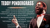 Teddy pendergrass Best Songs Full Album 2022 -- Teddy pendergrass ...