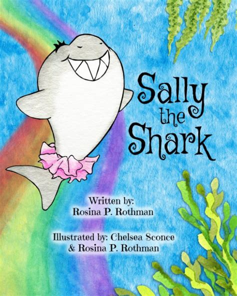 Sally The Shark By Rosina P Rothman Blurb Books