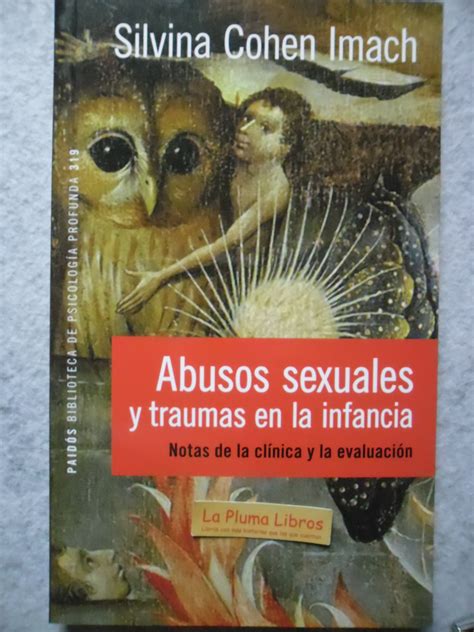 La Pluma Libros Abusos Sexuales Y Traumas En La Infancia Cohen Imach