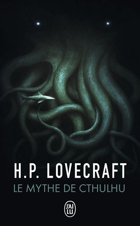 Le Mythe De Cthulhu Hp Lovecraft Senscritique
