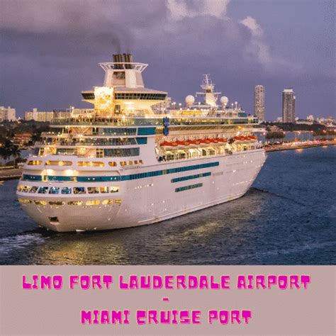 Limo Fort Lauderdale Airport Miami Cruise Port Fixed Price Check Price
