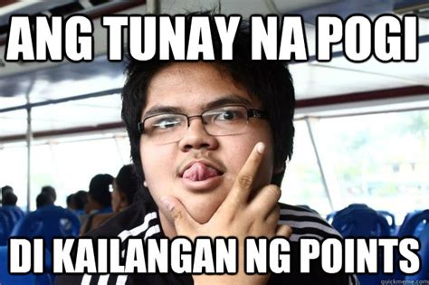 Ang Tunay Na Pogi Memes Quickmeme