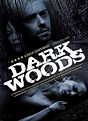 Dark Woods (2010) - FilmAffinity