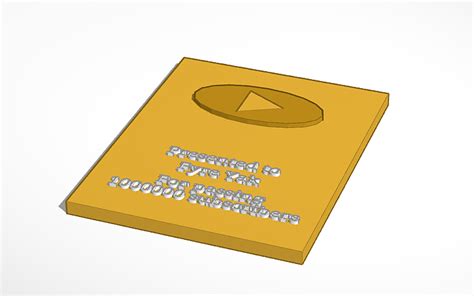 3d Design Youtube Gold Play Button Tinkercad