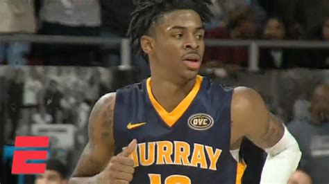 Ja Morant Makes History In Murray States Blowout Win College