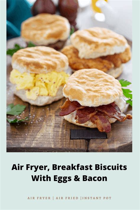Air Fryer Breakfast Biscuits With Eggs And Bacon Fork To Spoon Recipe