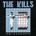 The Kills/Love Is a Deserter [ECD] [Single]