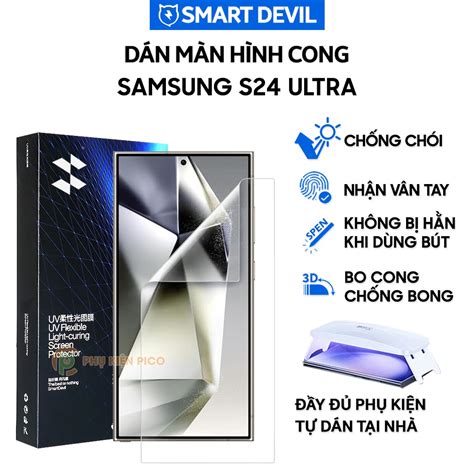 Dán Màn Hình Samsung S24 Ultra Full Màn Hình Dẻo Chống Chói Ar Ppf Uv Smart Devil Dán Ppf Uv