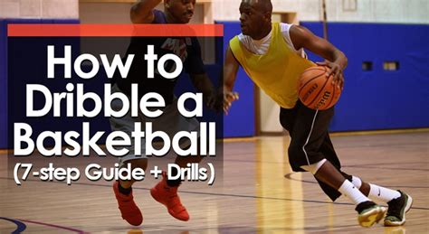 How To Dribble A Basketball 7 Step Guide Drills Basketball For