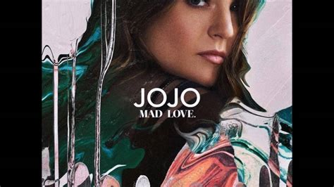 Jojo Mad Love Full Album Sampler Youtube