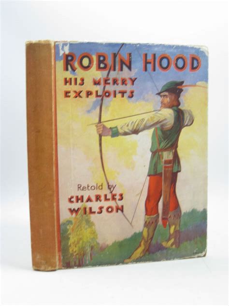 An outlaw for murder and the leader of a rebellious group in sherwood forest. Rare books, collectible books & 2nd hand ROBIN HOOD books ...