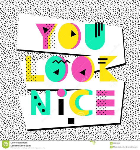 You Look Nice Lettering Quote Stock Vector Illustration Of Font