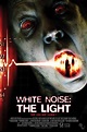 White Noise 2: The Light (2007) - Posters — The Movie Database (TMDb)