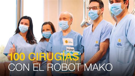 Clínica Cemtro Celebra Su Cirugía 100 Con Mako Smart Robotics Youtube